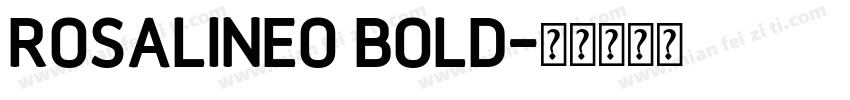 Rosalineo Bold字体转换